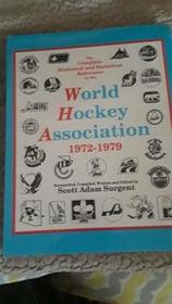 The Complete Historical and Statistical Reference to the World Hockey Association, 1972-1979 (5th Printing)