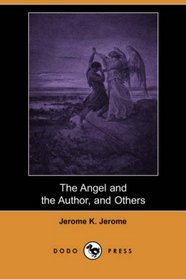 The Angel and the Author, and Others (Dodo Press)