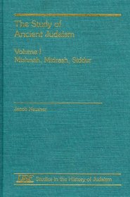 The Study of Ancient Judaism, Volume I