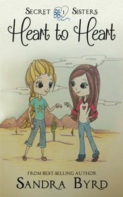 Secret Sisters #1: Heart to Heart (Volume 1)