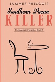 Southern Pecan Killer (Cupcakes in Paradise) (Volume 5)