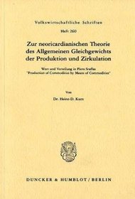 Zur neoricardianischen Theorie des allgemeinen Gleichgewichts der Produktion und Zirkulation: Wert u. Verteilung in Piero Sraffas 
