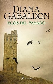 Outlander 7. Ecos del pasado (Spanish Edition)