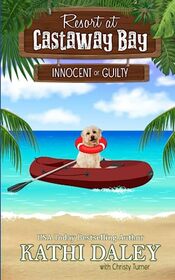 Resort at Castaway Bay: Innocent or Guilty