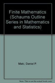 Finite Mathematics (Schaums Outline Series in Mathematics and Statistics)
