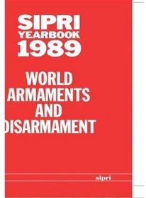 Sipri Yearbook, 1989: World Armaments and Disarmament (Sipri Yearbook)