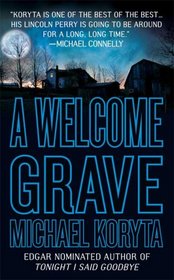 A Welcome Grave (Lincoln Perry, Bk 3)