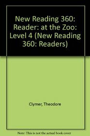 New Reading 360: Reader: at the Zoo: Level 4 (New Reading 360: Readers)