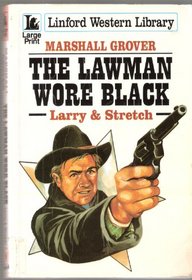The Lawman Wore Black (Linford Western Library (Large Print))
