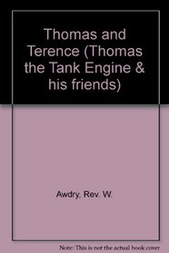 Thomas and Terence (Thomas the Tank Engine & His Friends)