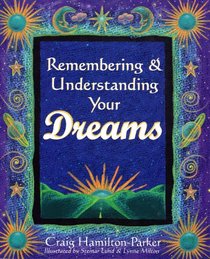 Remembering  Understanding Your Dreams