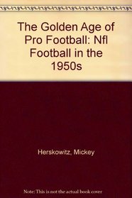 The Golden Age of Pro Football