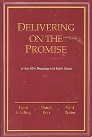 Delivering on the Promise of the 95% Reading and Math Goals