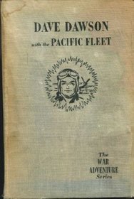 Dave Dawson With the Pacific Fleet.