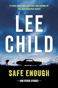 Safe Enough: And Other Stories