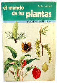El Mundo De Las Plantas/the World of Plants (Spanish Edition)
