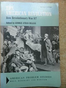 American Revolution: How Revolutionary Was it?