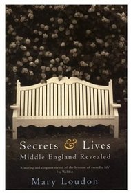 Secrets and Lives: Middle England Revealed