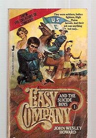 Easy Company and the Suicide Boys, 01 (Easy Company)