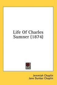 Life Of Charles Sumner (1874)
