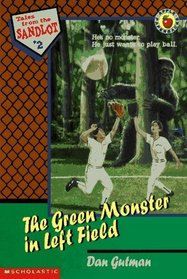 The Green Monster in Left Field (Tales from the Sandlot)