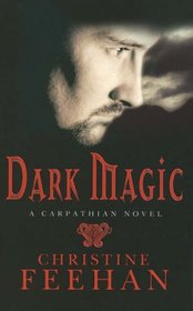 Dark Magic (Carpathians) (Carpathians 04)