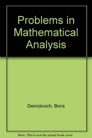 Problems in Mathematical Analysis
