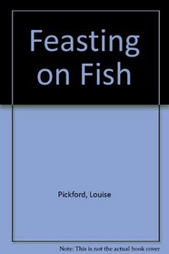 Feasting on Fish