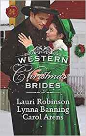 Western Christmas Brides: A Bride and Baby for Christmas / Miss Christina's Christmas Wish / A Kiss from the Cowboy (Oak Grove) (Harlequin Historical, No 1347)