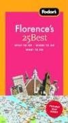 Fodor's Florence's 25 Best, 6th Edition (25 Best)