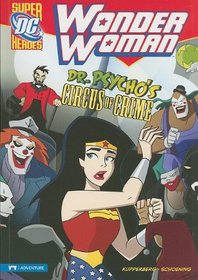 Wonder Woman: Dr. Psycho's Circus of Crime (DC Super Heroes)