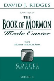 The Book of Mormon Made Easier, Part 2, Vol. 5