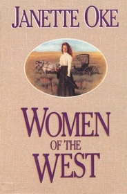 Women of the West: The Calling of Emily Evans / Julia's Last Hope / Roses for Mama / A Woman Named Damaris