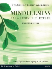 Mindfulness para reducir el estres: Una guia practica (Spanish Edition)