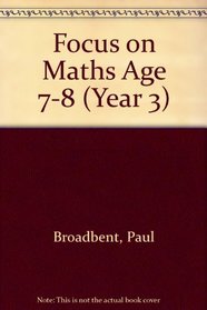 Focus on Maths: Year 3