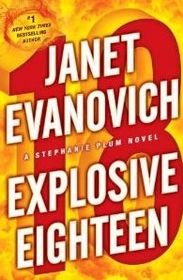 Explosive Eighteen (Stephanie Plum, Bk 18)