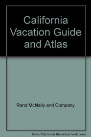 California Vacation Guide and Atlas, 1986