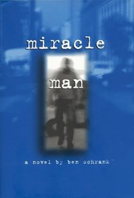 Miracle Man : A Novel