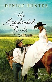 The Accidental Bride (Big Sky Romance, Bk 2)