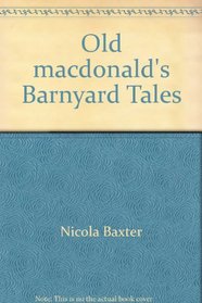 Old macdonald's Barnyard Tales