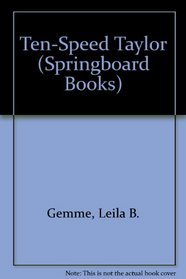 Ten-Speed Taylor (Springboard Books)