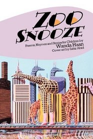 Zoo Snooze: Poems, Rhymes and Stories for Children