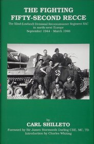 The Fighting Fifty-second Recce: The 52nd (lowland) Divisional Reconnaissance September 1944 to March 1946