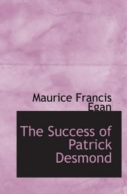 The Success of Patrick Desmond