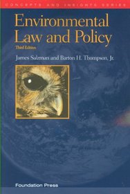 Environmental Law and Policy, 3d (Concepts and Insights)