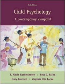 Child Psychology : A Contemporary Viewpoint with LifeMAP CD-ROM and PowerWeb