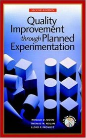 Quality Improvement Through Planned Experimentation