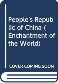 People's Republic of China (Enchantment of the World)