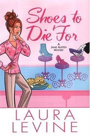 Shoes to Die For (Jaine Austen, Bk 4)