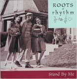 Roots of Rhythm: Stand By Me (Roots of Rhythm Series)